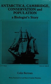 Cover of Antarctica, Cambridge, conservation and population by Colin Bertram