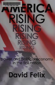 Front cover of America rising by David Felix
