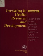 Front cover of Investing in health research and development by Ad Hoc Committee on Health Research Relating to Future Intervention Options