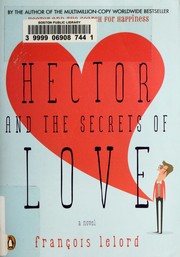 Front cover of Hector and the secrets of love by François Lelord
