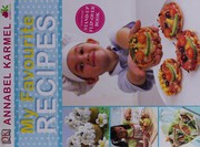 Front cover of My favorite recipes by Annabel Karmel