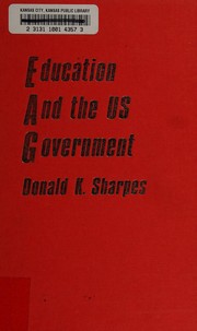 Front cover of Education and the US government by Donald K. Sharpes