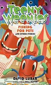Front cover of Teeny Weenies : Fishing for Pets by David Lubar