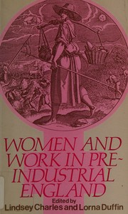 Front cover of Women and Work in Pre-Industrial England by Lindsey Charles