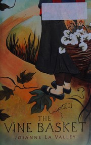 Cover of The vine basket by Josanne La Valley