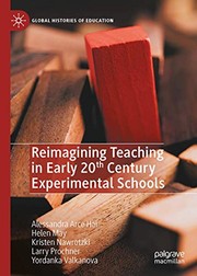 Front cover of Reimagining Teaching in Early 20th Century Experimental Schools by Alessandra Arce Hai