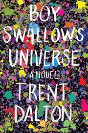 Front cover of Boy Swallows Universe by Trent Dalton
