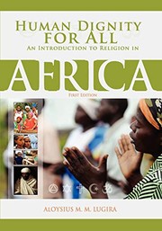 Front cover of Human Dignity for All by Aloysius Lugira
