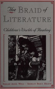 Front cover of The braid of literature by Shelby Anne Wolf