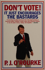 Cover of Don't vote! by P. J. O'Rourke