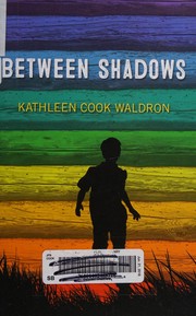 Cover of Between shadows by Kathleen Cook Waldron