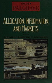 Front cover of Allocation, Information, and Markets (New Palgrave (Series)) by Murray Milgate