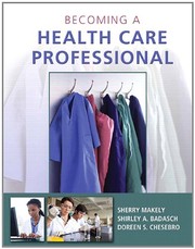 Cover of Becoming a Health Care Professional by Sherry Makely