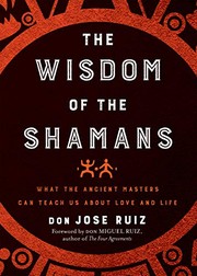 Front cover of The Wisdom of the Shamans by don Jose Ruiz