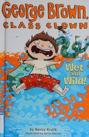 Cover of Wet and Wild! by Nancy E. Krulik