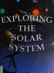 Cover of Exploring the solar system by Amanda F. Doering