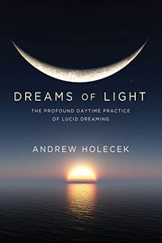 Cover of Dreams of Light by Andrew Holecek
