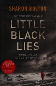 Front cover of Little Black Lies by Sharon Bolton
