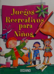 Front cover of Juegos Recreativos Para Ninos by Oceano