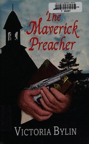 Front cover of The Maverick Preacher by Victoria Bylin