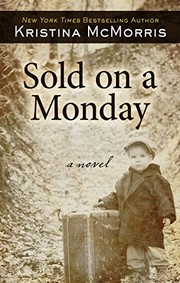 Cover of Sold on a Monday by Kristina McMorris