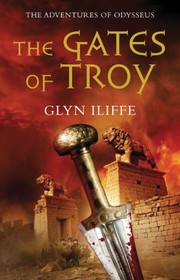 Front cover of The gates of Troy by Glyn Iliffe