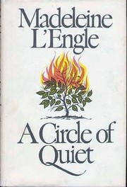 Front cover of A Circle of Quiet (Crosswicks Journals #1) by Madeleine L'Engle