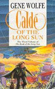 Front cover of Caldé of the Long Sun by Gene Wolfe
