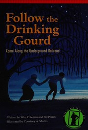 Front cover of Follow the Drinking Gourd by Wim Coleman