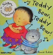 Cover of Teddy bear, teddy bear! by Annie Kubler