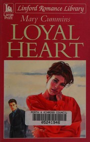 Cover of Loyal Heart by Mary Cummins