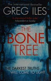 Cover of The bone tree by Greg Iles