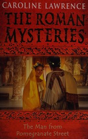 Front cover of The man from Pomegranate Street by Caroline Lawrence