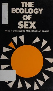 Front cover of The ecology of sex by Paul J. Greenwood