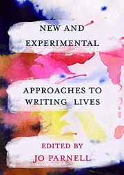Front cover of New and Experimental Approaches to Writing Lives by Jo Parnell