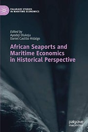 Front cover of African Seaports and Maritime Economics in Historical Perspective by Ayodeji Olukoju