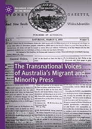 Front cover of The Transnational Voices of Australia’s Migrant and Minority Press by Catherine Dewhirst