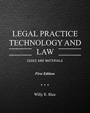 Front cover of Legal Practice Technology and Law by Willy E. Rice