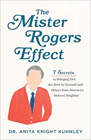 Front cover of The Mister Rogers Effect by Dr. Anita Knight Kuhnley