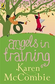 Front cover of Angels in Training Angels Next Door Book 2 by Karen McCombie