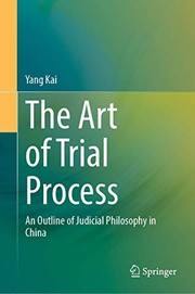 Front cover of The Art of Trial Process by Kai Yang