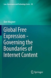 Cover of Global Free Expression - Governing the Boundaries of Internet Content by Ben Wagner