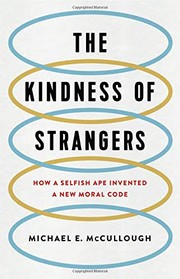 Front cover of The Kindness of Strangers by Michael E. McCullough