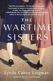 Front cover of The Wartime Sisters by Lynda Cohen Loigman