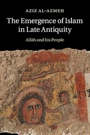 Cover of The Emergence of Islam in Late Antiquity by Aziz Al-Azmeh