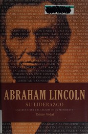 Front cover of Abraham Lincoln, su liderazgo by César Vidal