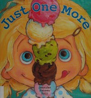 Cover of Just one more by Jennifer Hansen Rolli