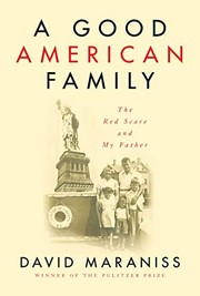 Front cover of A Good American Family by David Maraniss