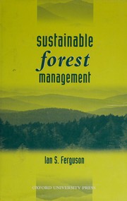 Cover of Sustainable forest management by I. S. Ferguson