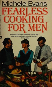 Cover of Fearless Cooking For Men by Michele Evans